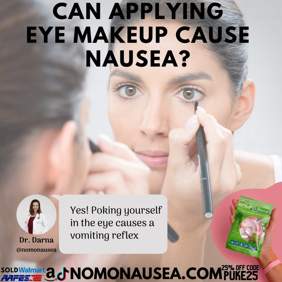 Yes, Applying Makeup CAN Cause Nausea