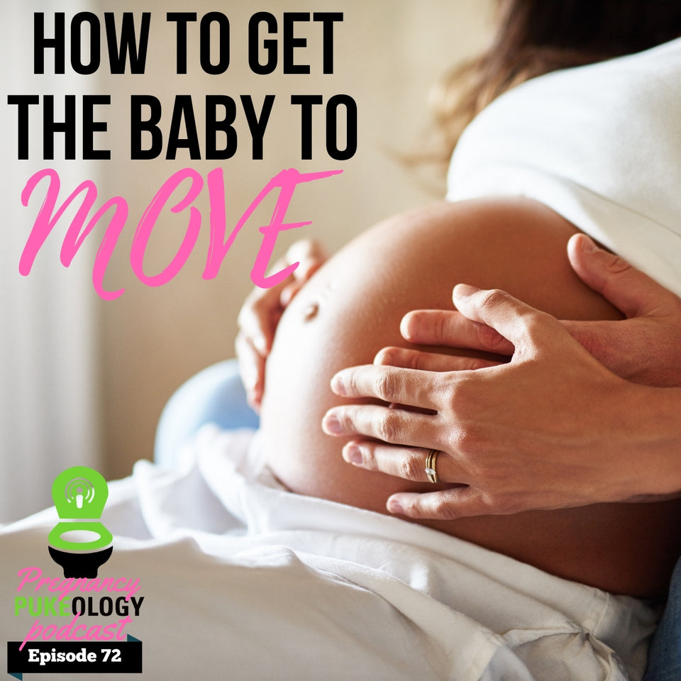 How to Get the Baby to Move in Utero