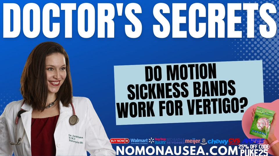 Do motion sickness bands work for vertigo? Doctor shares best vertigo bracelet!