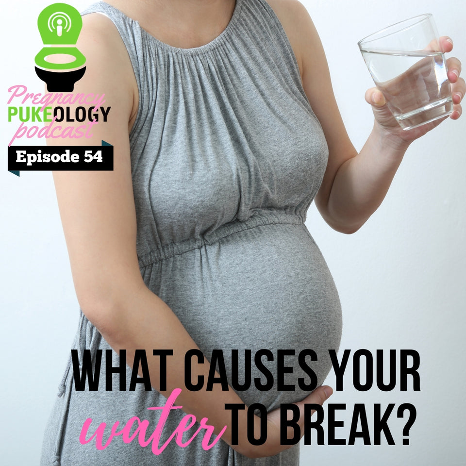 What causes your water to break when pregnant - NoMoNauseaBand
